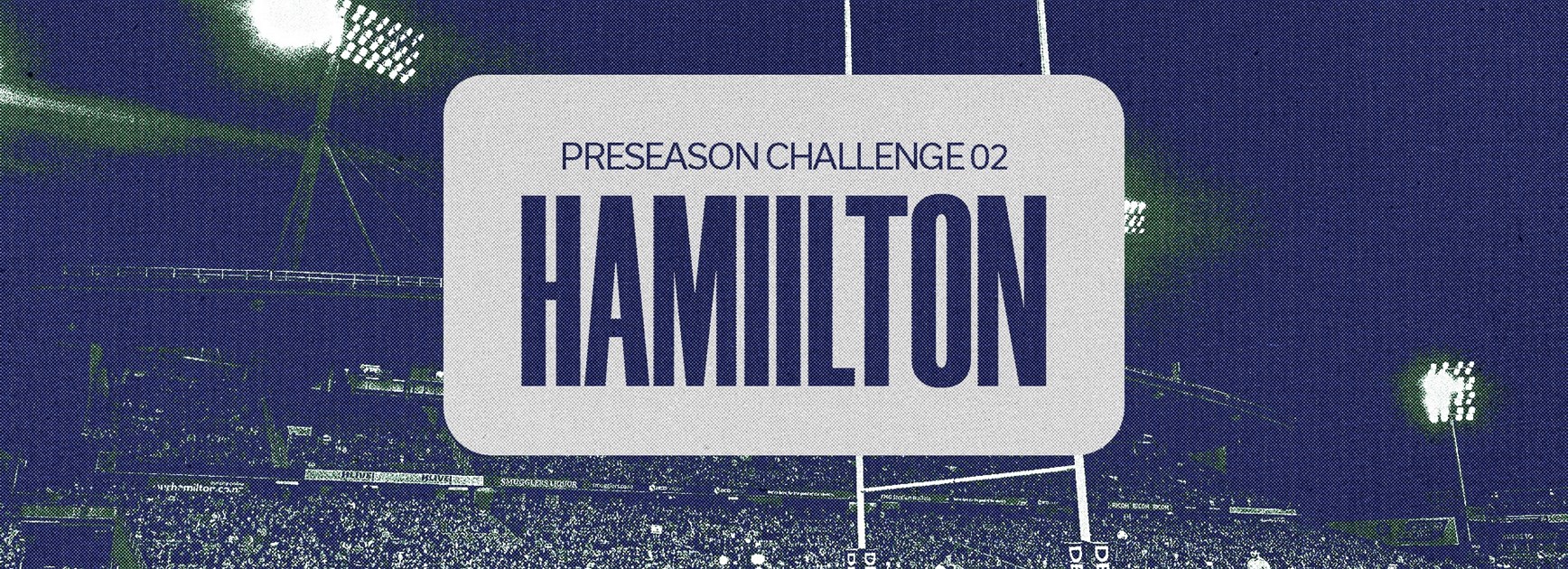 Hamilton to host Preseason Challenge clash