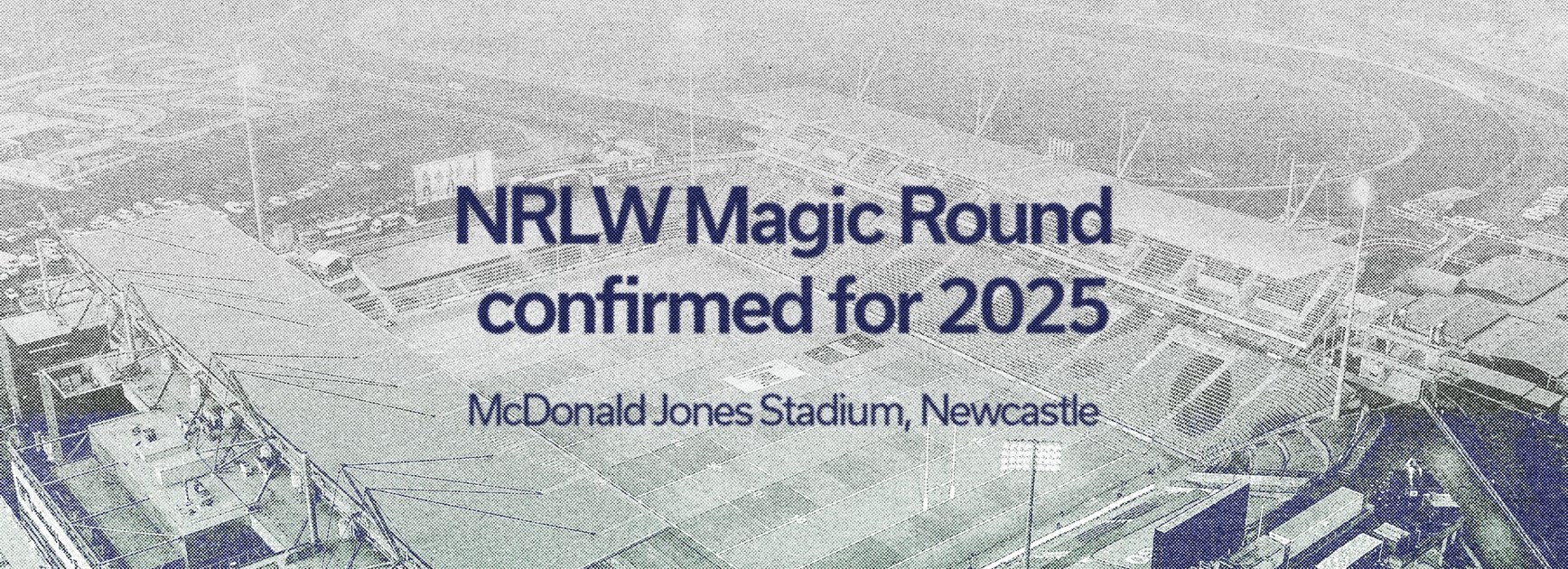 Launched: NRLW Magic Round confirmed for 2025